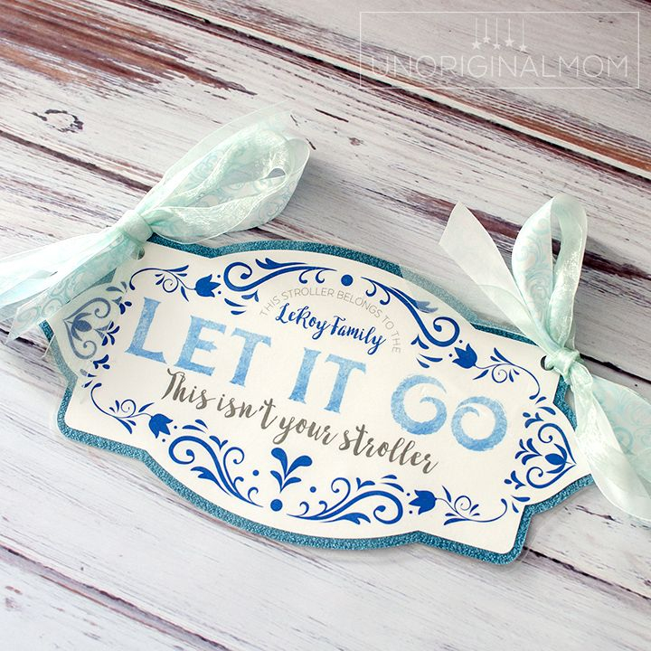 Free Printable Frozen Stroller Sign UnOriginal Mom Disney Stroller 