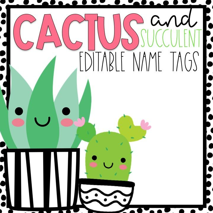Editable Cactus Themed Name Tags Miss Kindergarten Name Tags Diy 