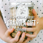 8 Homemade Granola Gift Ideas Printable Gift Tags Live Simply